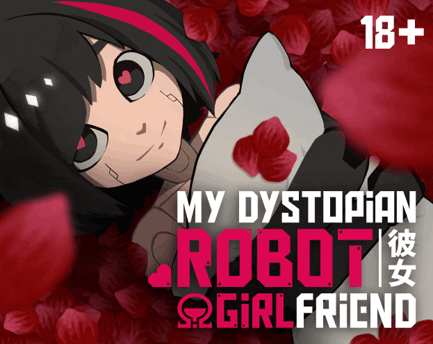 My Dystopian Robot Girlfriend — Порно игра на русском