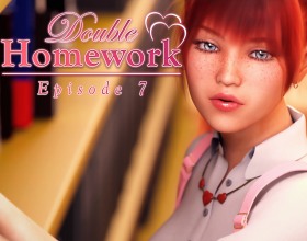 Double Homework - Episode 7
