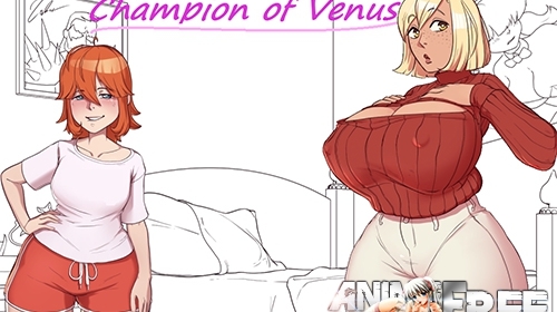 Champion of Venus [2020] [Uncen] [ADV] [Android Compatible] [ENG] H-Game