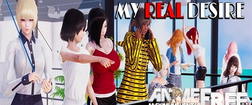 My Real Desire [2020] [Uncen] [ADV, 3DCG] [Android Compatible] [ENG,RUS] H-Game