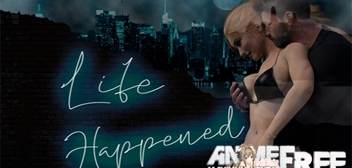 Life Happened [2020] [Uncen] [ADV, 3DCG, NTR] [Android Compatible] [ENG] H-Game