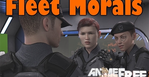 Fleet Morals [2020] [Uncen] [ADV, 3DCG] [Android Compatible] [ENG] H-Game