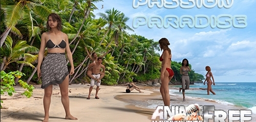 Passion Paradise [2020] [Uncen] [ADV, 3DCG, Animation] [Android Compatible] [ENG,RUS] H-Game