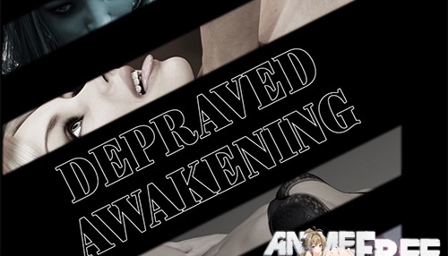 Depraved Awakening [2017] [Uncen] [ADV, 3DCG] [Android Compatible] [ENG,RUS] H-Game