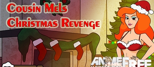 Cousin Mels Christmas Revenge [2019] [Uncen] [ADV, Animation] [ENG] H-Game