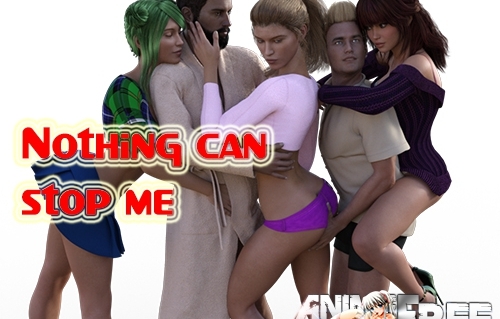 Nothing stops me (Nothing can stop me) [2020] [Uncen] [ADV, 3DCG, Animation] [ENG] H-Game