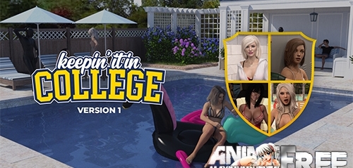 Keepin It In College [2020] [Uncen] [ADV, 3DCG] [ENG] H-Game