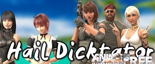 Hail Dicktator [2020] [Uncen] [ADV, 3DCG] [Android Compatible] [ENG] H-Game