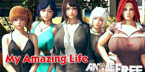 My Amazing Life [2020] [Uncen] [ADV, 3DCG] [Android Compatible] [ENG] H-Game