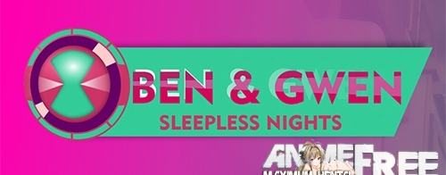 Ben & Gwen Sleepless Nights [2020] [Uncen] [3D, Animation, ADV] [ENG] H-Game