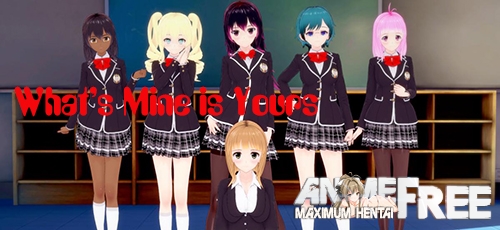 What's Mine is Yours [2020] [Uncen] [3DCG, NTR] [ENG] H-Game
