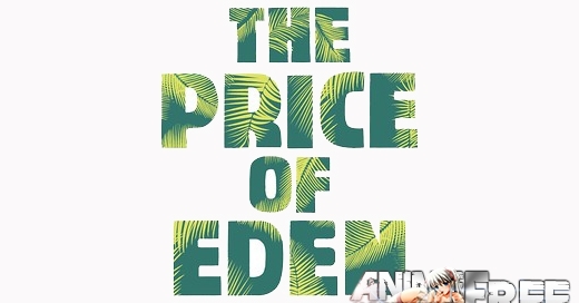 The Price Of Eden [2020] [Uncen] [ADV, Animation] [Android Compatible] [ENG] H-Game