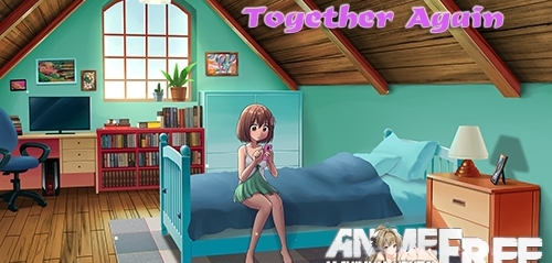Together Again [2020] [Uncen] [ADV] [Android Compatible] [ENG] H-Game