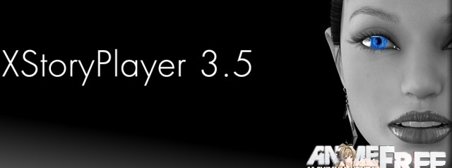 XStoryPlayer [3.5.0002] [2015] [Uncen] [3D, ADV] [ENG] H-Game
