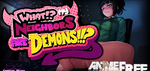 What!? My Neighbors Are Demons!!? [2017] [Uncen] [VN] [ENG] H-Game