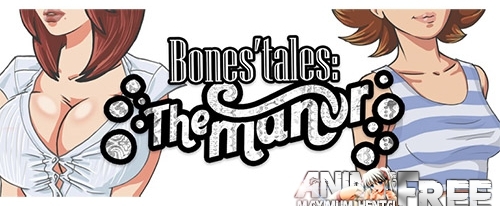 Bones' Tales: The Manor     