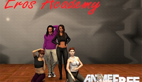 Eros Academy [2017] [Uncen] [ADV, 3DCG, Animation] [Android compatible] [ENG] H-Game