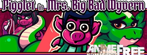 Pigglet in Mrs. Big Bad Wyvern [2018] [Uncen] [ADV, Animation] [ENG] H-Game