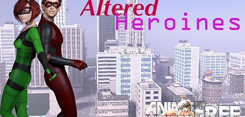 Altered Heroines [2018] [Uncen] [ADV, 3DCG] [ENG,RUS] H-Game