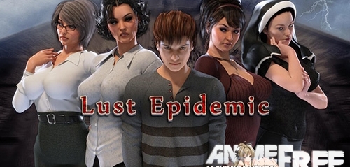 Lust Epidemic [2018] [Uncen] [ADV, 3DCG] [Android Compatible] [ENG,RUS] H-Game