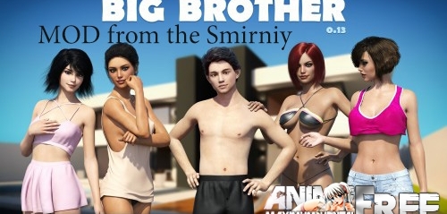 Big Brother - MOD from the Smirniy [2018] [Uncen] [ADV, 3DCG] [RUS,ENG] H-Game