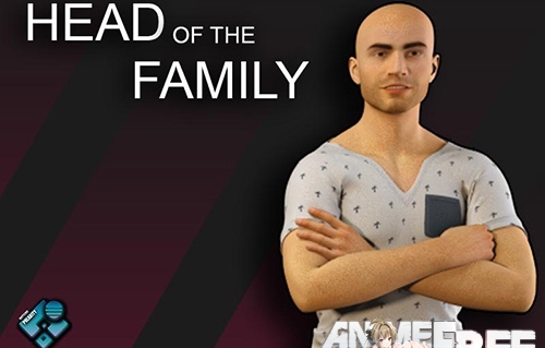 Head of the Family [2018] [Uncen] [ADV, 3DCG, Animation] [ENG,RUS] H-Game