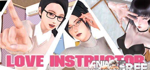 Love Instructor [2019] [Uncen] [ADV, 3DCG, Animation] [Android Compatible] [ENG,RUS] H-Game