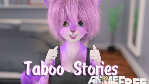 Taboo Stories [2019] [Uncen] [3DCG, Animation] [Android Compatible] [ENG,RUS] H-Game