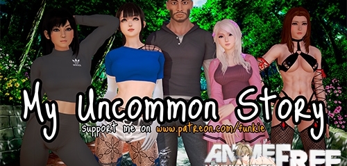 My Uncommon Story [2019] [Uncen] [ADV, 3DCG] [ENG] H-Game