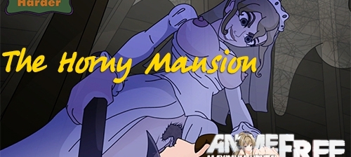 The Horny Mansion [2019] [Uncen] [ADV, Animation] [ENG] H-Game